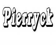 Coloriage Pierryck