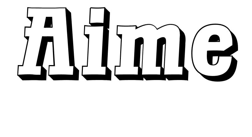 Coloriage Aime - Prénom à imprimer