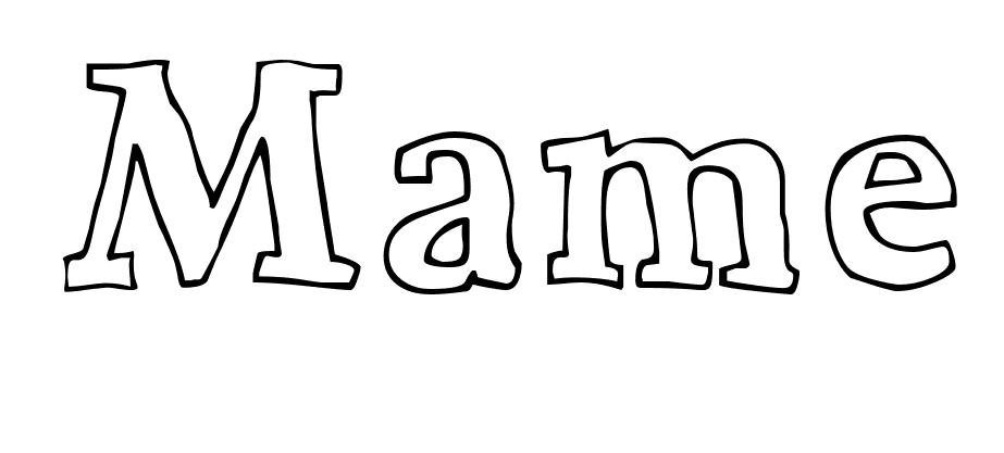 Coloriage Mame - Prénom à imprimer